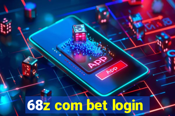 68z com bet login