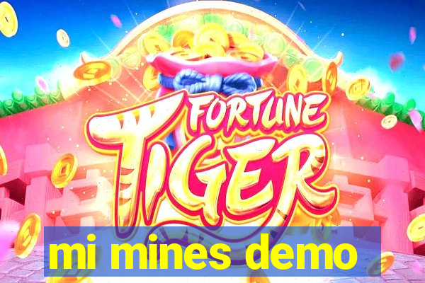 mi mines demo