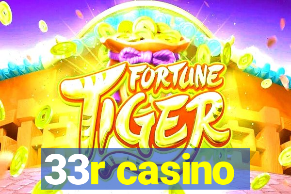 33r casino