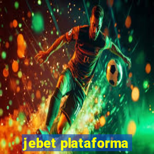 jebet plataforma