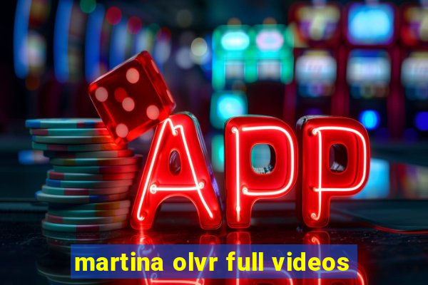 martina olvr full videos