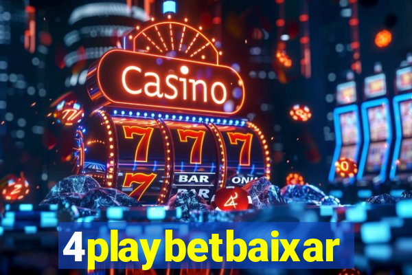 4playbetbaixar