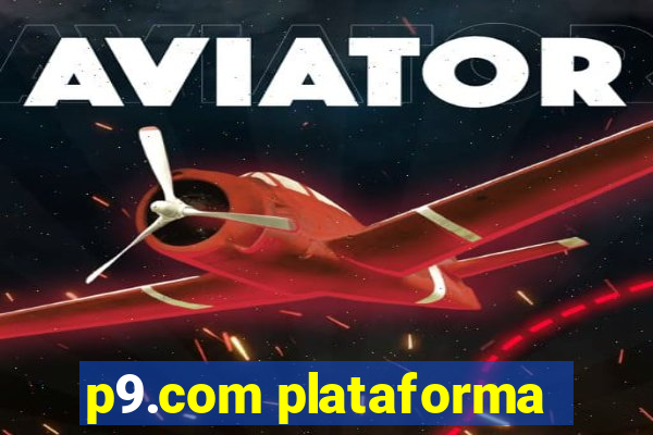 p9.com plataforma