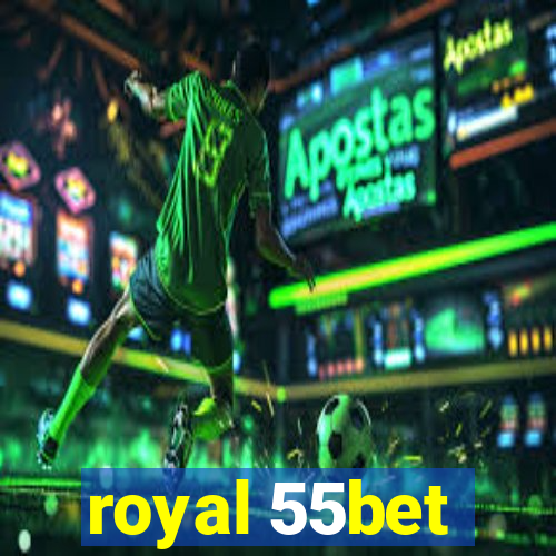 royal 55bet