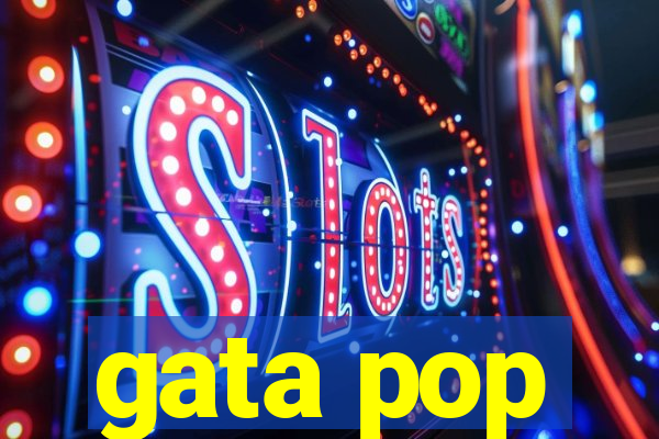 gata pop