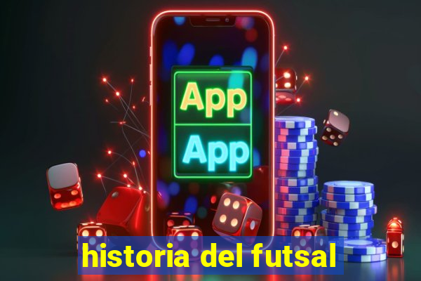 historia del futsal