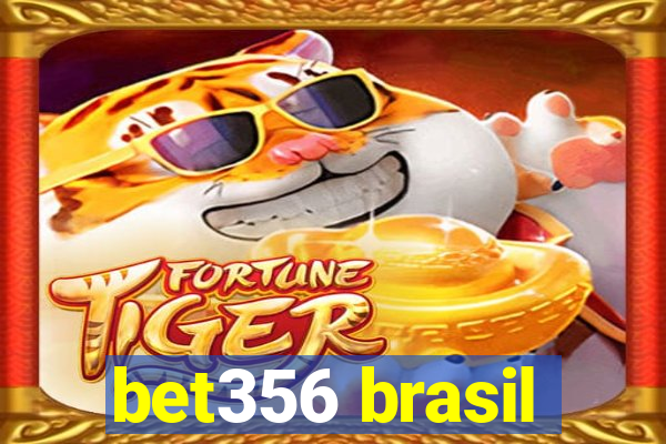 bet356 brasil