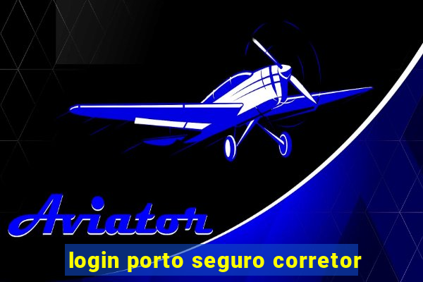 login porto seguro corretor