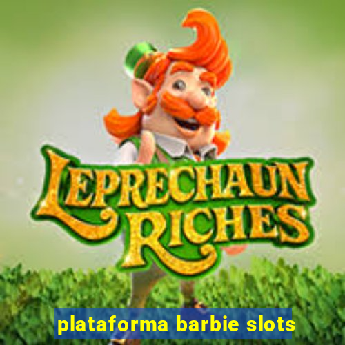 plataforma barbie slots