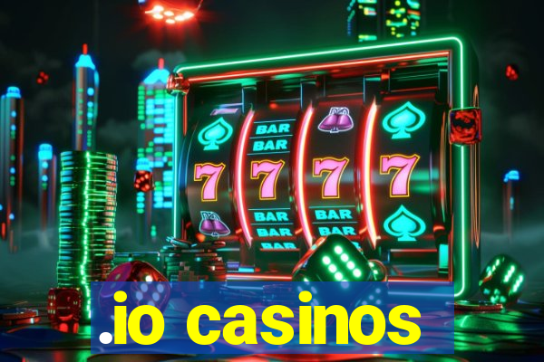 .io casinos