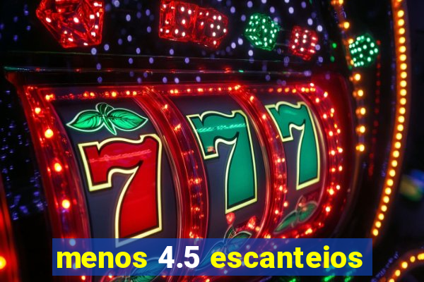 menos 4.5 escanteios