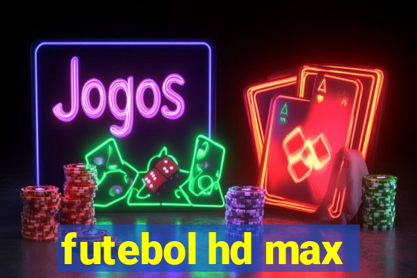 futebol hd max