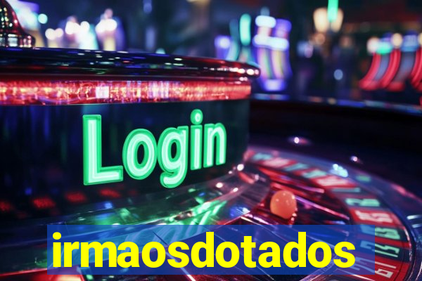 irmaosdotados