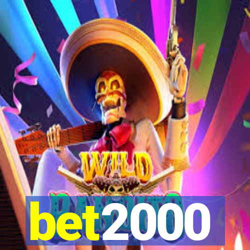 bet2000