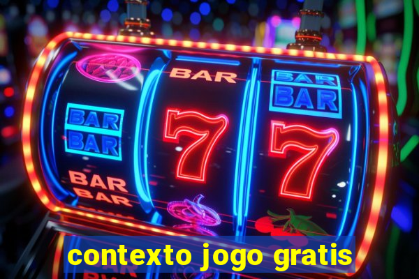 contexto jogo gratis