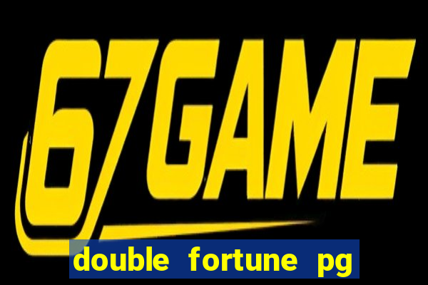 double fortune pg soft demo