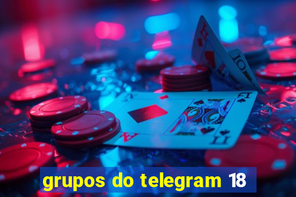 grupos do telegram 18