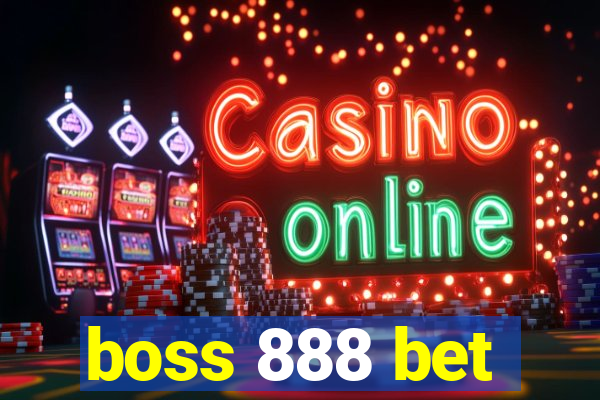 boss 888 bet