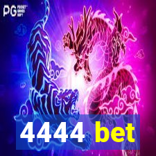 4444 bet