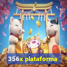 356x plataforma