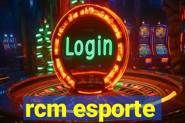 rcm esporte