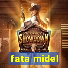 fata midel