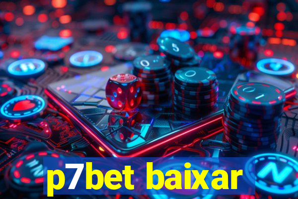 p7bet baixar