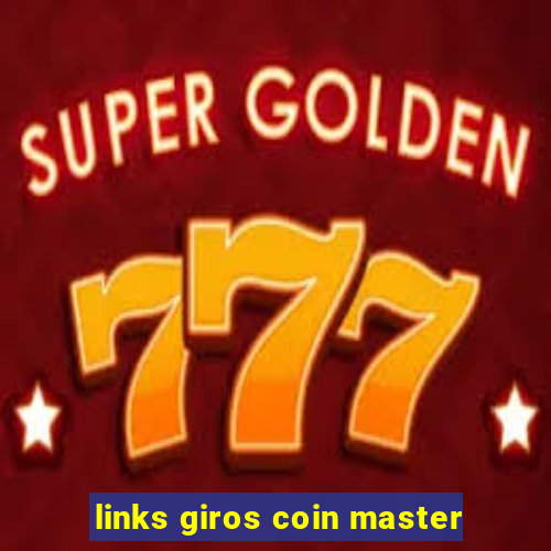 links giros coin master