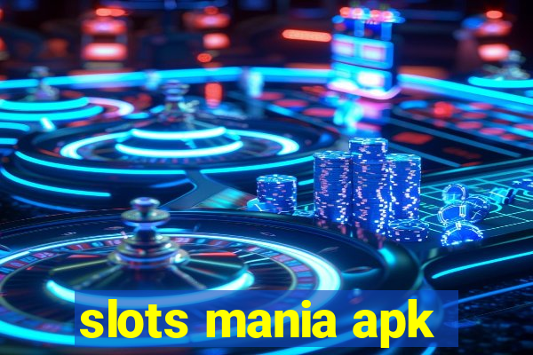 slots mania apk