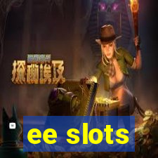 ee slots