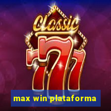 max win plataforma