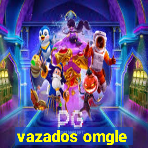 vazados omgle