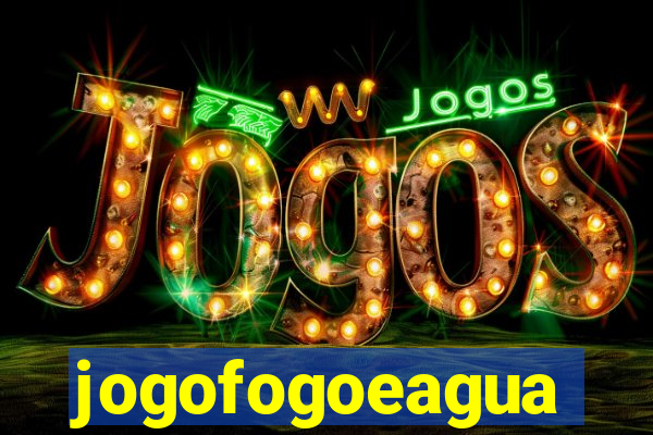 jogofogoeagua