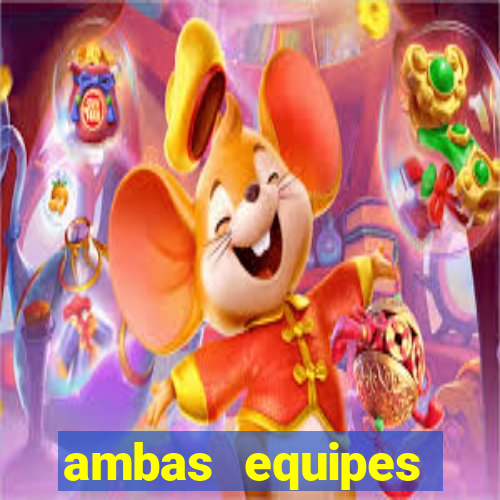 ambas equipes marcam ou mais de 2.5