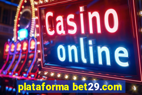 plataforma bet29.com