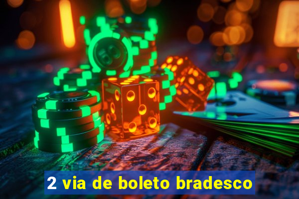 2 via de boleto bradesco