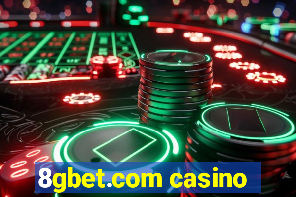 8gbet.com casino