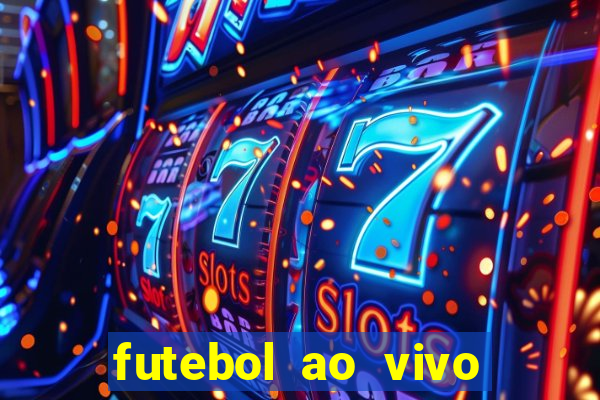 futebol ao vivo futemax app