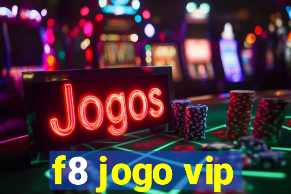 f8 jogo vip