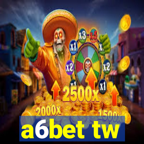 a6bet tw