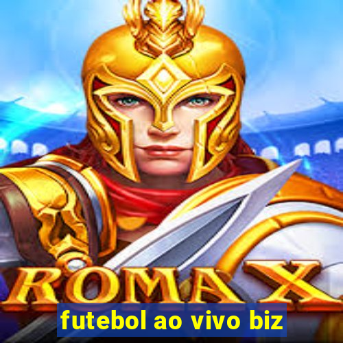 futebol ao vivo biz