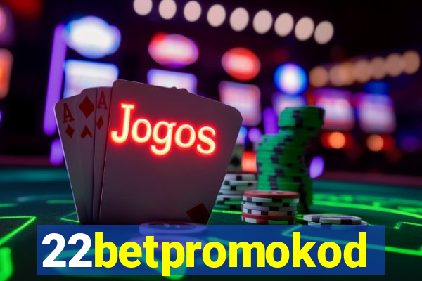 22betpromokod