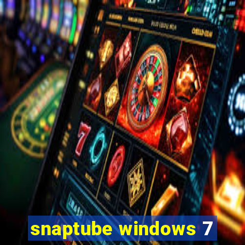 snaptube windows 7