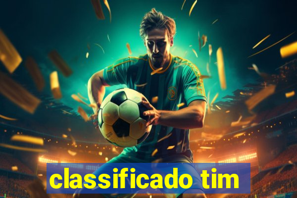 classificado tim