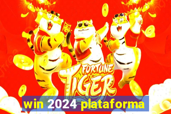 win 2024 plataforma