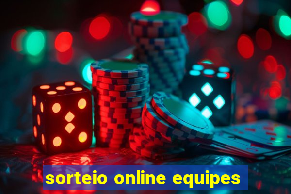 sorteio online equipes