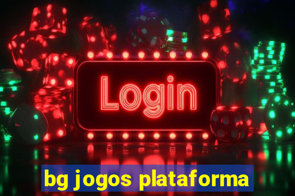 bg jogos plataforma