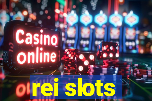 rei slots