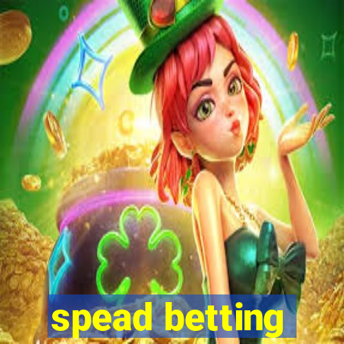 spead betting