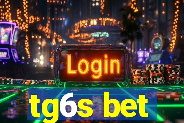 tg6s bet